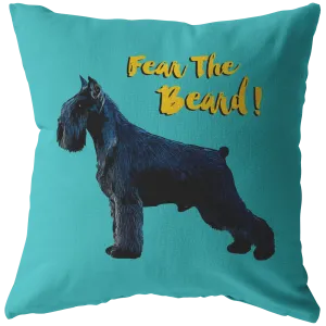 Giant Schnauzer - Fear The Beard - Pillow